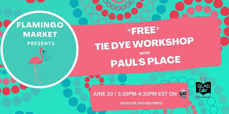 Free Tie Dye Workshop at Paul's Place
