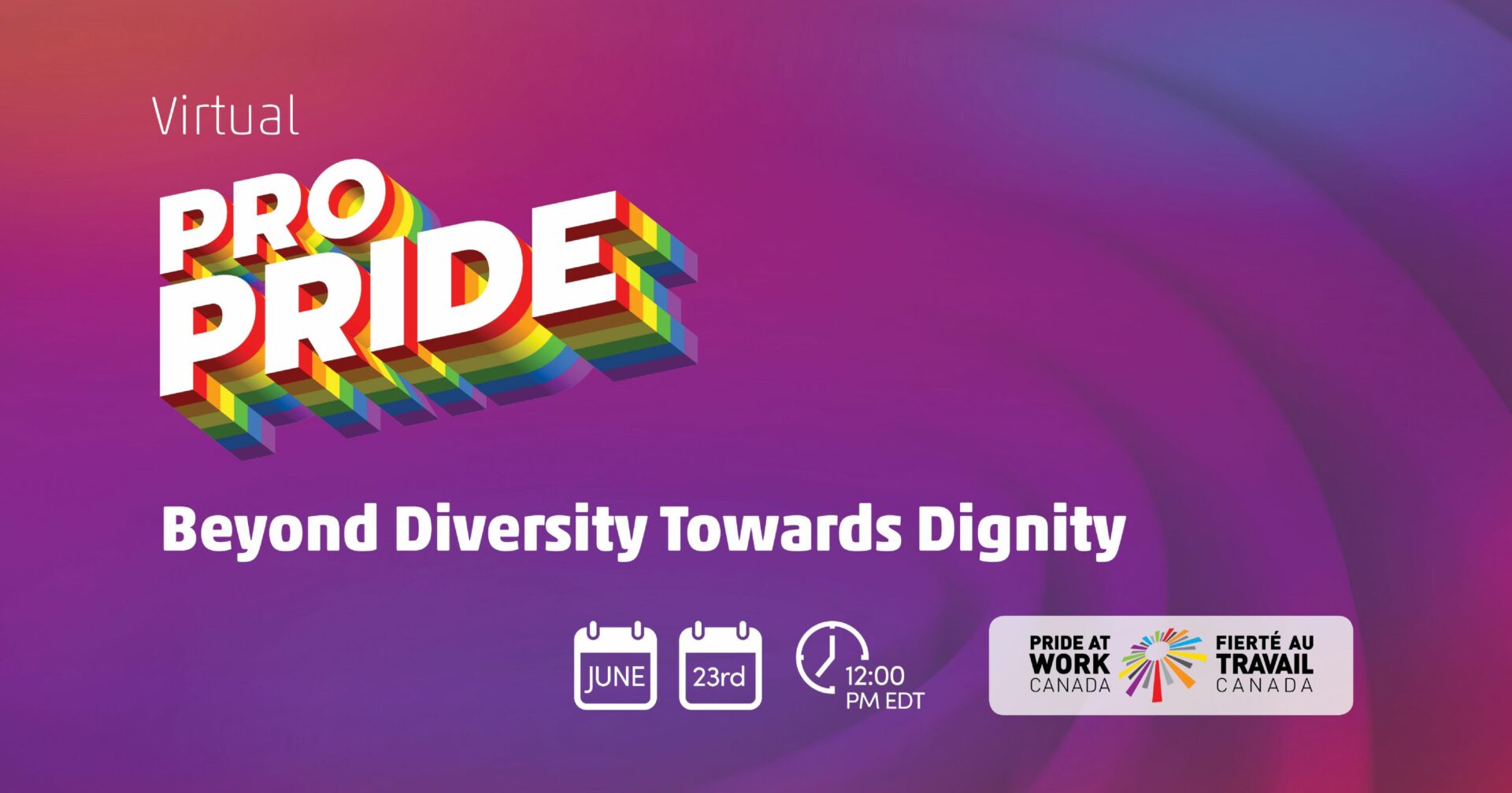 Virtual ProPride: Beyond Diversity Towards Dignity