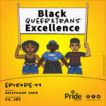 Black Queer & Trans Excellence Black Queer & Trans Excellence