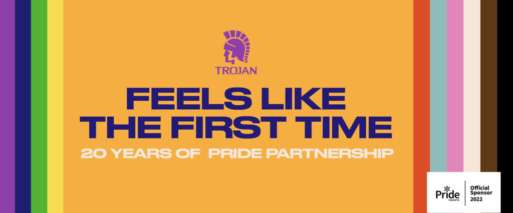 Trojan Banner Ad, Feels like the first time 20 years of pride partnership
