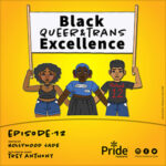 Black Queer & Trans Excellence Black Queer & Trans Excellence